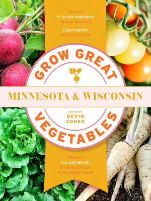 cover image of Grow Great Vegetables Minnesota and Wisconsin